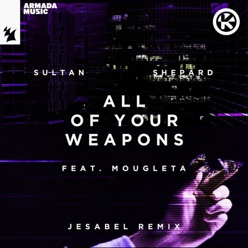 All Of Your Weapons (Jesabel Remix)