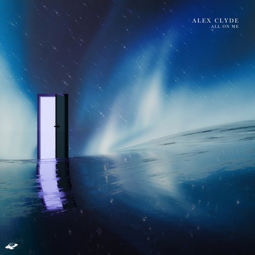 Alex Clyde-All On Me