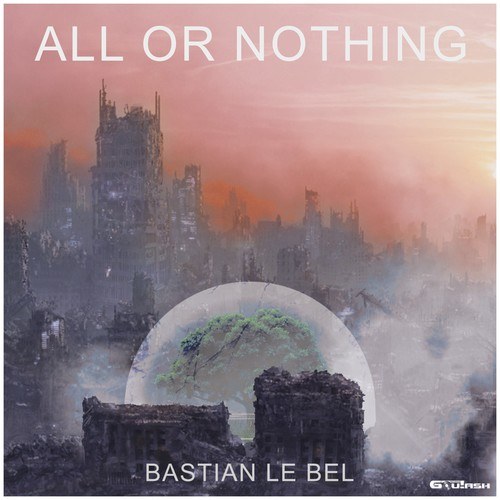 Bastian Le Bel-All or Nothing
