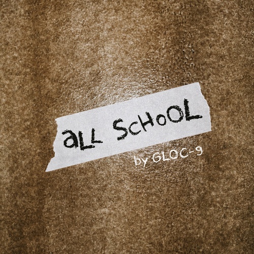 Gloc-9-All School
