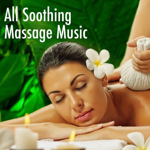 All Soothing Massage Music