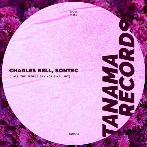 Charles Bell, Sontec-All the People Say