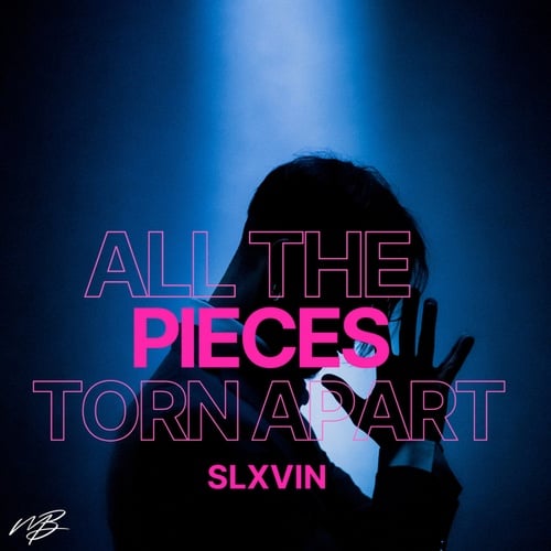 SLXVIN-All The Pieces Torn Apart