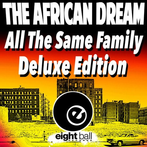 Lee Rodriguez, The African Dream, Afircan Dream, African Dream, WhoisBriantech, Wulf-N-Bear, Ralph Lawson, Funky Junction, Syndromeda, Clive Henry, Justin Drake, Marvin Beaver, Tedd Patterson, Danger Boogie-All The Same Family
