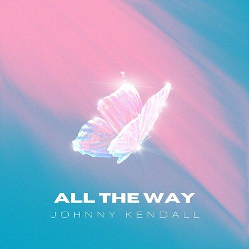 Johnny Kendall-All The Way