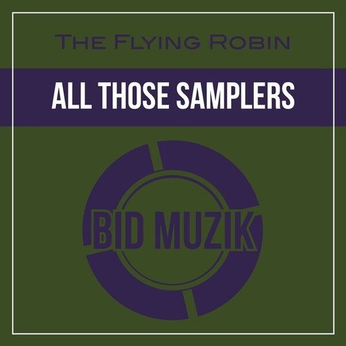 The Flying Robin-All Those Samplers