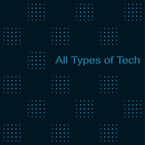 Various Artists-All Types of Tech