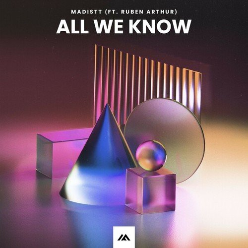 Madistt, Ruben Arthur-All We Know