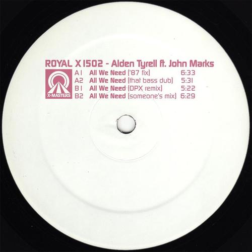 Alden Tyrell, John Marks, Duplex-All We Need
