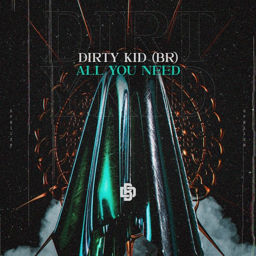 Dirty Kid (BR)-All You Need