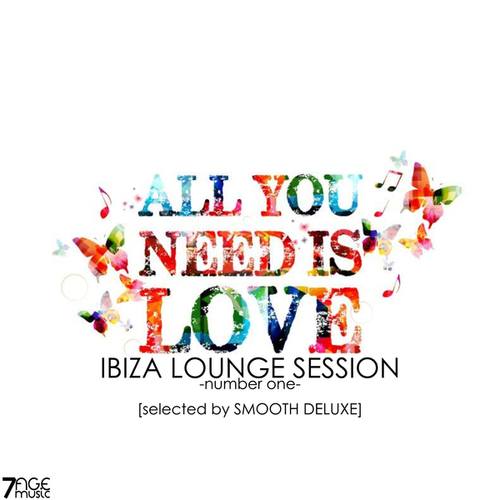 Various Artists-All You Need Is Love, Ibiza Lounge Session, Vol. 1 (Selected)