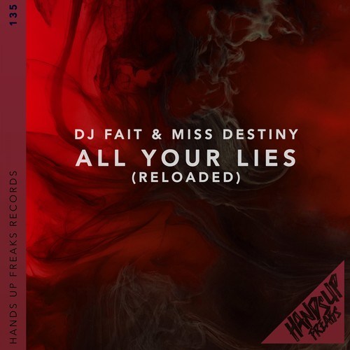DJ Fait, Miss Destiny-All Your Lies (Reloaded)