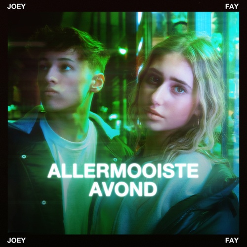 Joey & Fay-Allermooiste Avond