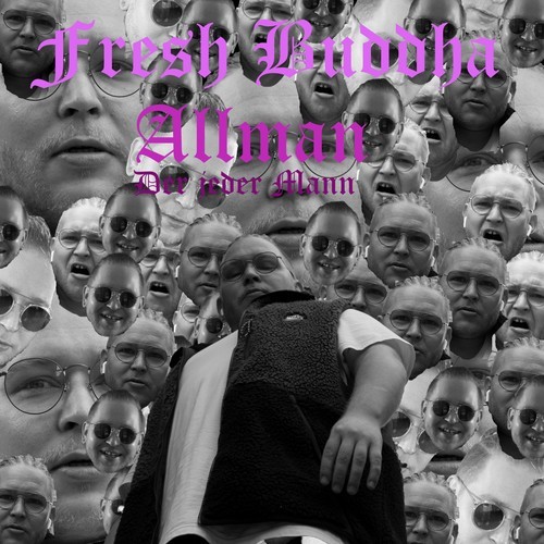 Fresh Buddha-Allman: Der jeder Mann