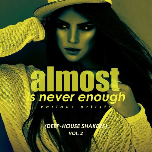 Various Artists-Almost Is Never Enough, Vol. 2 (Deep-House Shakers)