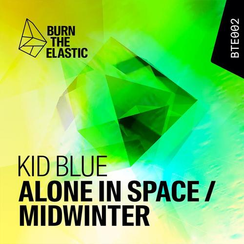 Kid Blue-Alone in Space / Midwinter