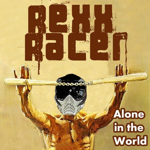 Rexx Racer-Alone in the World