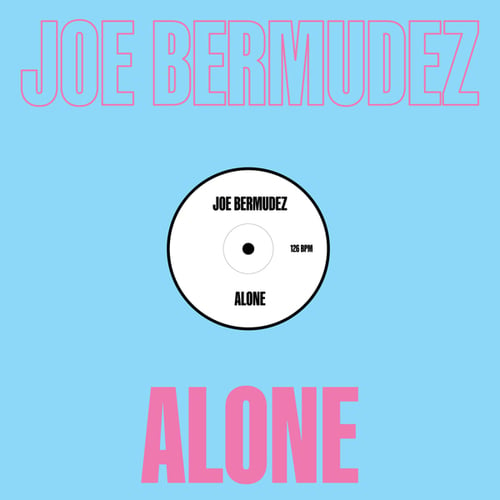 Joe Bermudez-Alone