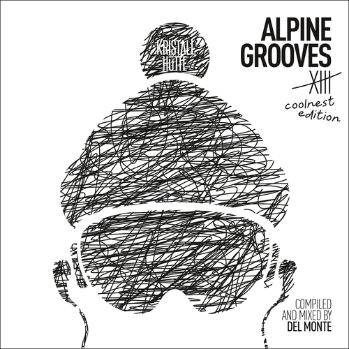 Various Artists-Alpine Grooves 13 Coolnest Edition (Kristallhütte)