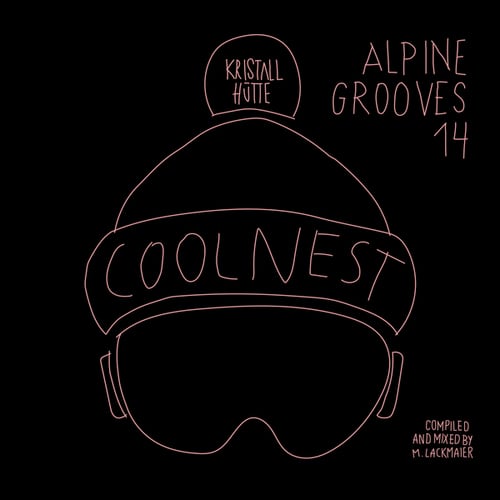 Various Artists-Alpine Grooves 14 Coolnest (Kristallhütte)