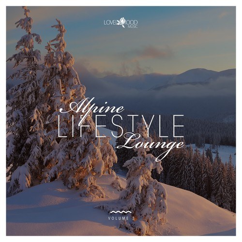 Various Artists-Alpine Lifestyle Lounge, Vol. 3