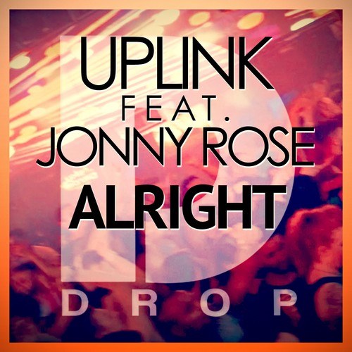 Uplink, Jonny Rose-Alright