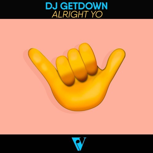 Dj Getdown-Alright Yo