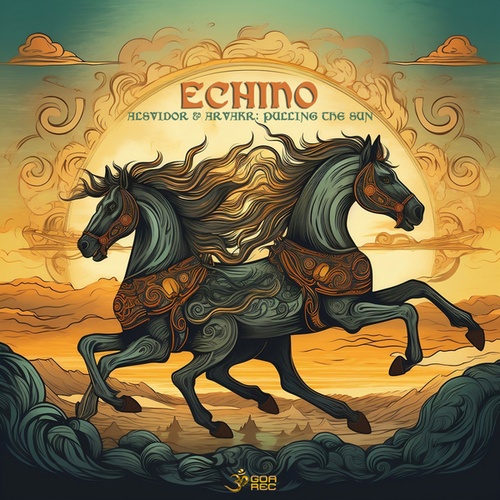 Echino-Alsvidor & Arvakr: Pulling The Sun