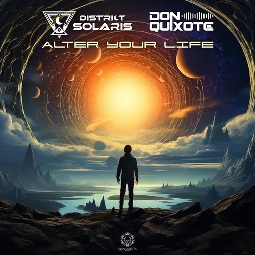 District Solaris & Don Quixote-Alter Your Life