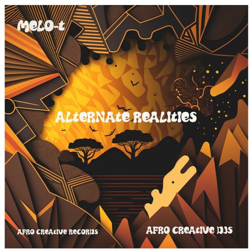 MELO-T, Afro Creative DJs-Alternate Realities