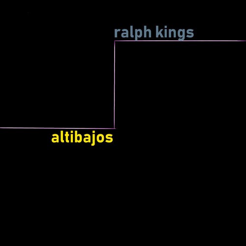 Ralph Kings-Altibajos