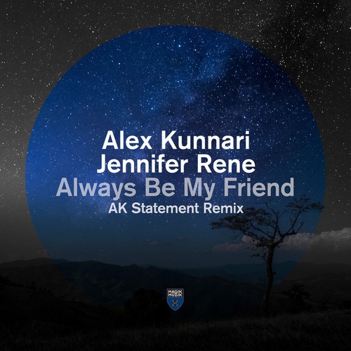 Alex Kunnari, Jennifer Rene, Ak-Always Be My Friend
