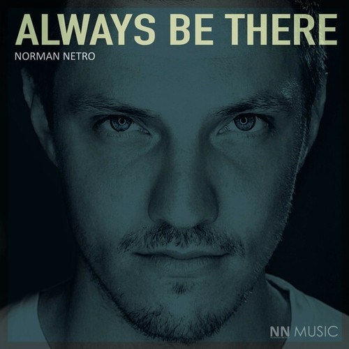 Norman Netro-Always Be There