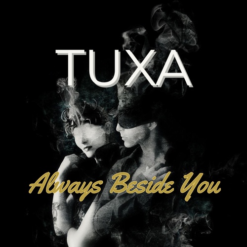 TUXA-Always Beside You