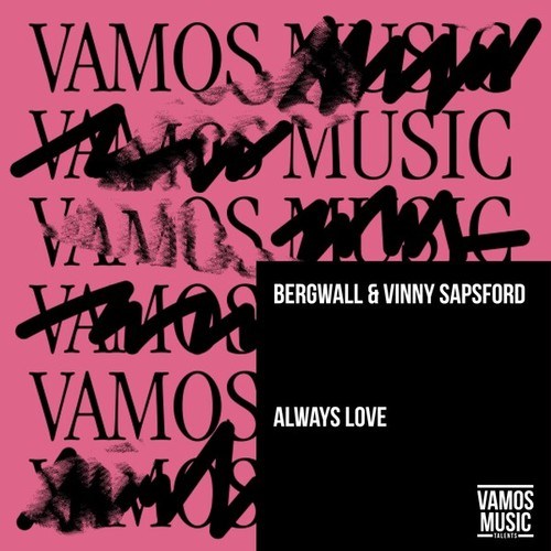 Bergwall, Vinny Sapsford-Always Love