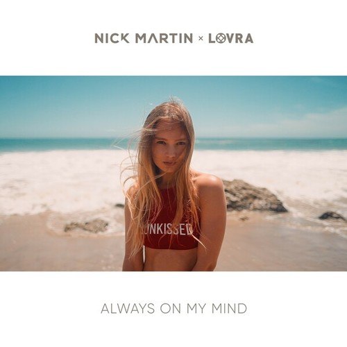 Nick Martin, LOVRA-Always on My Mind