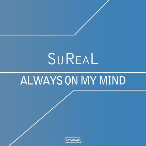 Sureal, Mario Piu, Jan Driver, Lange-Always On My Mind