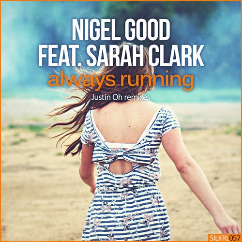 Nigel Good, Sarah Clark, Justin Oh -Always Running