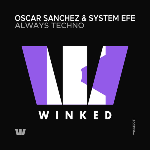 Oscar Sanchez, System Efe-Always Techno