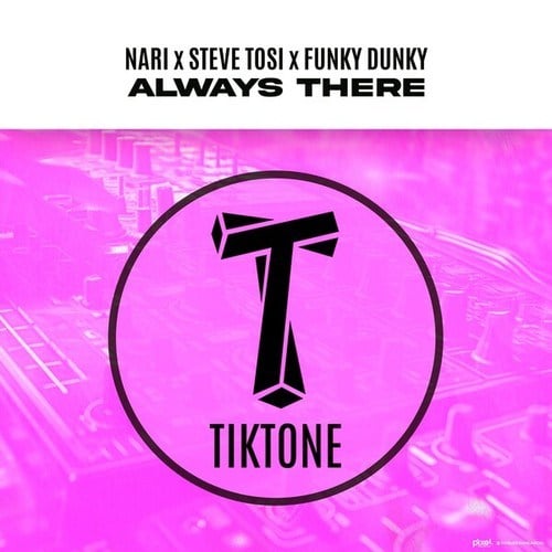 Nari, Steve Tosi, Funky Dunky-Always There