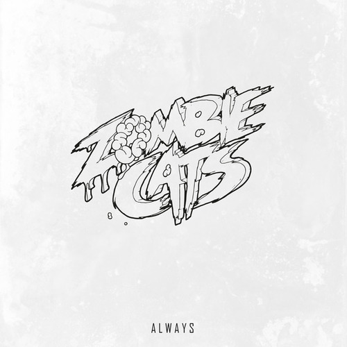 Zombie Cats-Always
