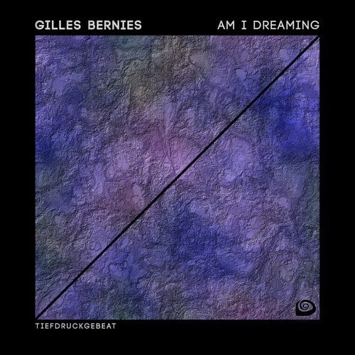 Gilles Bernies-Am I Dreaming