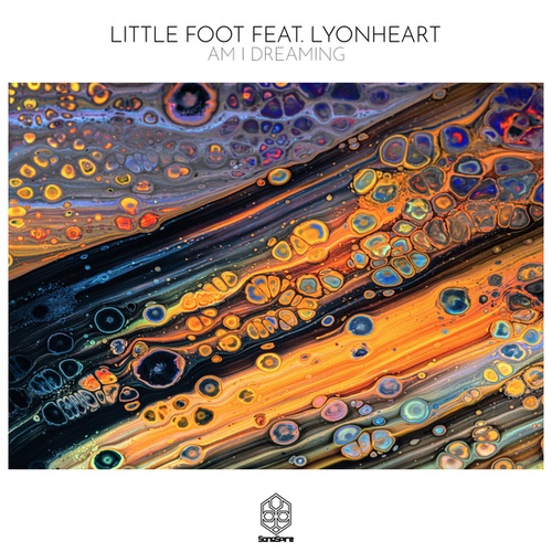 Lyonheart, Little Foot-Am I Dreaming