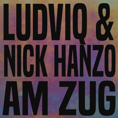 Ludviq, Nick Hanzo-Am Zug