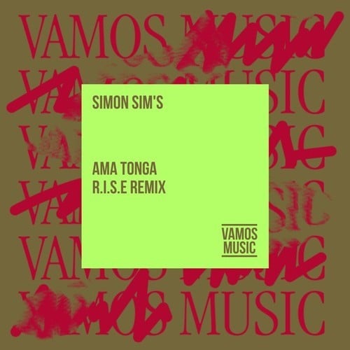 Simon Sim's, R.I.S.E-Ama Tonga (R.I.S.E Remix)