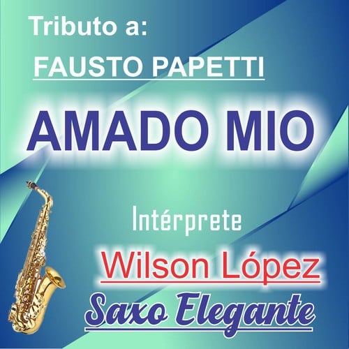 Amado Mio