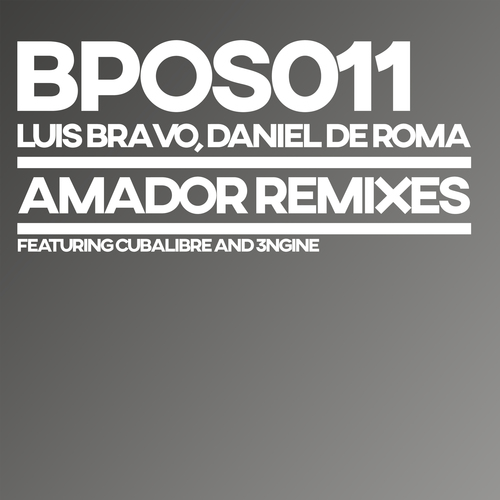Luis Bravo, Daniel De Roma, 3ngine, Cuba Libre-Amador Remixes