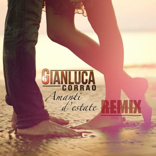 Gianluca Corrao-Amanti D'estate Rmx