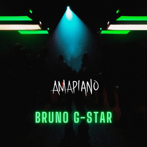 Bruno G-Star-Amapiano