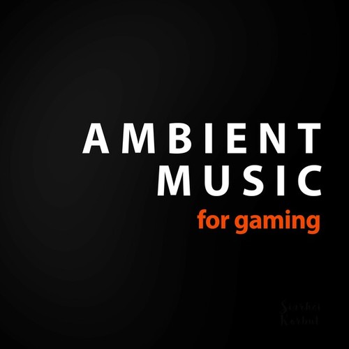 Siarhei Korbut-Ambient Music for Gaming